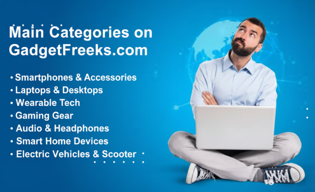 Main Categories on GadgetFreeks.com